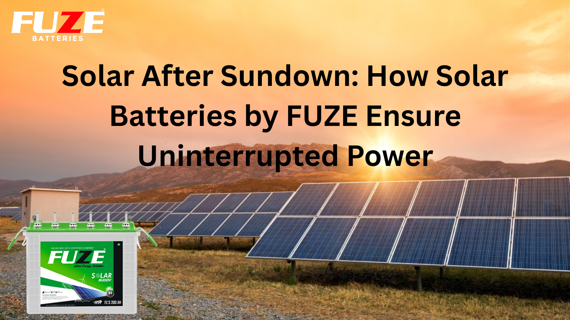 Solar After Sundown: How Solar Batteries by FUZE Ensure Uninterrupted Power